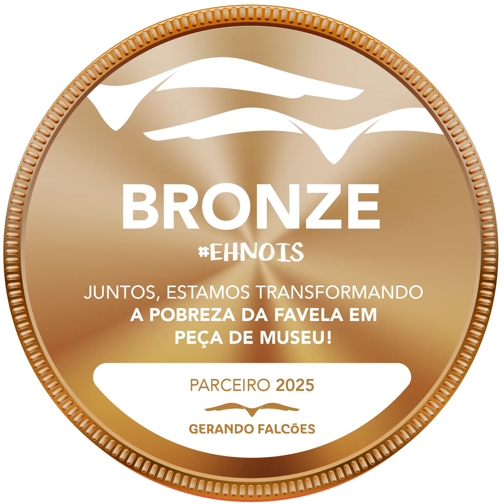 Selo de Bronze &ldquo;Parceiro 2025 da Gerando Falc&otilde;es&rdquo; com frase de impacto sobre transforma&ccedil;&atilde;o social em favelas brasileiras.