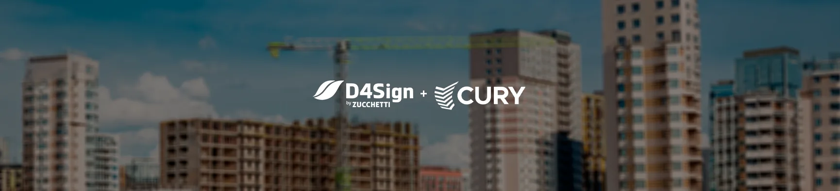 Logotipos da D4Sign e Cury com prédios ao fundo, ilustrando a eficiência da assinatura eletrônica para construtoras.